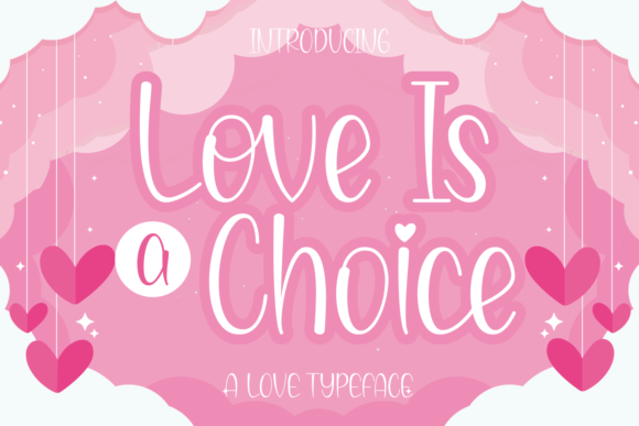 Love is a Choice Font: A Romantic Typeface for Editorial Design